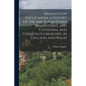 Monasticon Anglicanum...a History Of The Abbies And Other Monasteries...and Cathedral And Collegiate Churches...in England And Wales - Paperback