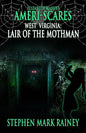 Ameri-Scares West Virginia: Lair of the Mothman - Paperback