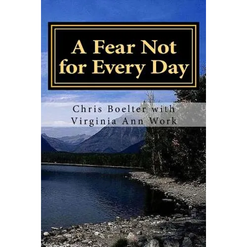 A Fear Not for Every Day: 365 Devotionals - Paperback