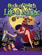 Book Of Witch Life And Magic Coloring Book: A Dark Fantasy Coloring Book Gift for Witch Lovers - Night Magic for Witches, Wiccans, Wizards and Spell C - Paperback