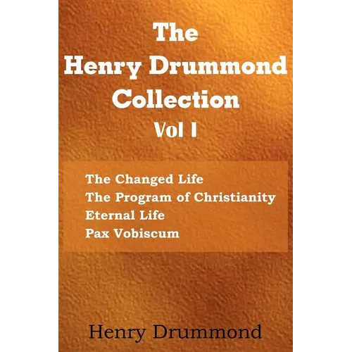The Henry Drummond Collection Vol. I - Paperback
