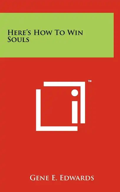 Here's How To Win Souls - Hardcover