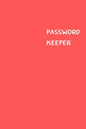 Password Keeper: Size (6 x 9 inches) - 100 Pages - Red Cover: Keep your usernames, passwords, social info, web addresses and security q - Paperback