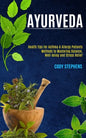 Ayurveda: Health Tips for Asthma & Allergy Patients (Methods to Mastering Balance, Well-being and Stress Relief) - Paperback