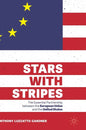 Stars with Stripes: The Essential Partnership Between the European Union and the United States - Hardcover