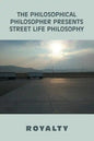 The Philosophical Philosopher Presents Street Life Philosophy - Paperback