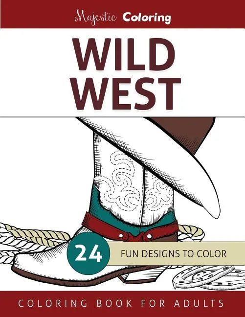 Wild West: Coloring Book for Adults - Paperback