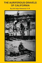 The Auriferous Gravels of California - Paperback