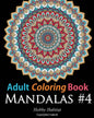 Adult Coloring Book: Mandalas #4: Coloring Book for Adults Featuring 50 High Definition Mandala Designs - Paperback