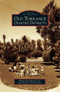 Old Torrance Olmsted Districts - Hardcover