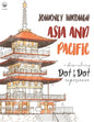 Journey through Asia and Pacific - A stress-relieving Dot to Dot experience: Extreme Dot to Dot Puzzles Books for Adults - Anni Sparrow presents Chall - Paperback