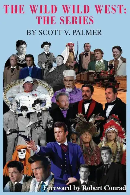 The Wild Wild West: The Series - Hardcover