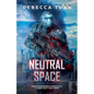 Neutral Space - Paperback