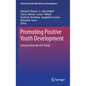 Promoting Positive Youth Development: Lessons from the 4-H Study - Hardcover