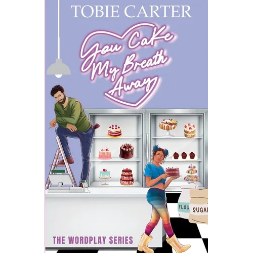 You Cake My Breath Away - Paperback