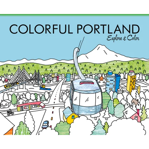 Colorful Portland: Explore & Color - Paperback
