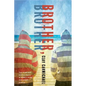 Brother, Brother - Hardcover