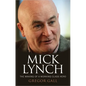 Mick Lynch: The Making of a Working-Class Hero - Hardcover
