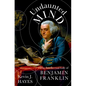 Undaunted Mind: The Intellectual Life of Benjamin Franklin - Hardcover
