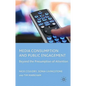 Media Consumption and Public Engagement: Beyond the Presumption of Attention - Paperback