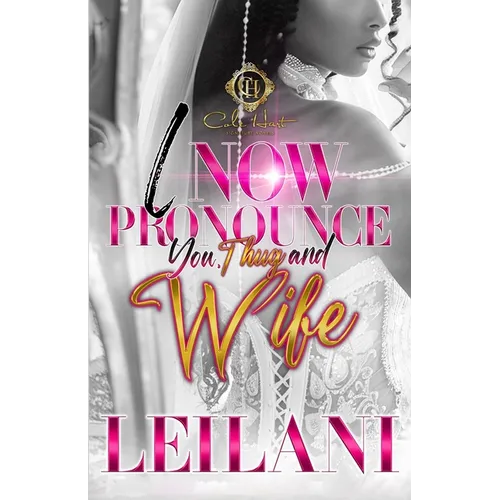 I Now Pronounce You, Thug And Wife: An African American Romance - Paperback