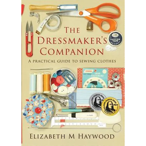 The Dressmaker's Companion: A practical guide to sewing clothes - Paperback