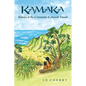 Kamaka: Kahuna at the Crossroads of Ancient Hawaii - Paperback