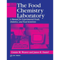 The Food Chemistry Laboratory: A Manual for Experimental Foods, Dietetics, and Food Scientists - Paperback
