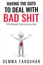 Having the guts to deal with bad shit - Paperback