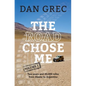The Road Chose Me Volume 1: Two years and 40,000 miles from Alaska to Argentina - Paperback