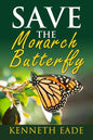Save the Monarch Butterfly - Paperback