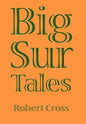 Big Sur Tales - Hardcover