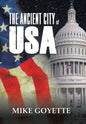 The Ancient City of USA: Standing up for America Series - Hardcover