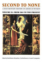 Second to None: A Documentary History of American Women. Volume 2, from 1865 to the Present - Paperback