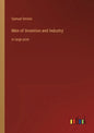 Men of Invention and Industry: in large print - Paperback