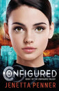 Configured: Book #1 in The Configured Trilogy - Paperback