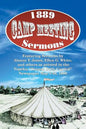 1889 Camp Meeting Sermons - Paperback