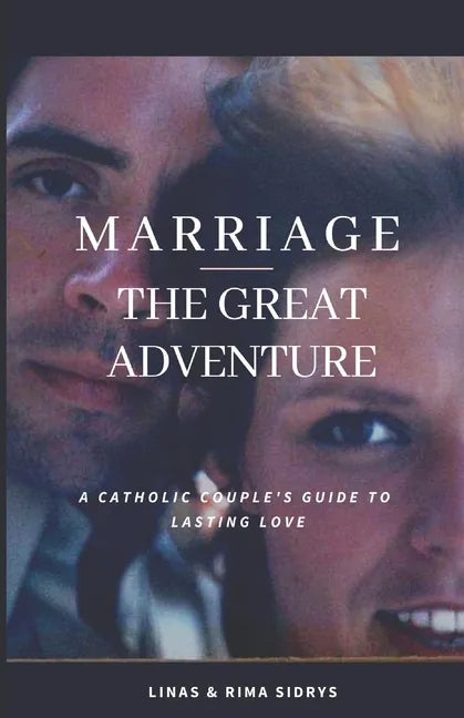 Marriage - The Great Adventure - Paperback
