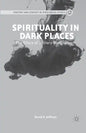 Spirituality in Dark Places: The Ethics of Solitary Confinement - Paperback