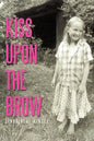 Kiss Upon the Brow - Paperback