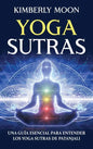 Yoga Sutras: Una guía esencial para entender los Yoga Sutras de Patanjali - Hardcover