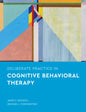 Deliberate Practice in Cognitive Behavioral Therapy - Paperback