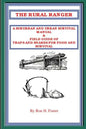 The Rural Ranger a Suburban and Urban Survival Manual & Field Guide of Traps and Snares for Food and Survival - Paperback
