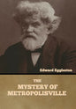 The Mystery of Metropolisville - Hardcover