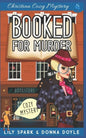 Booked For Murder: Christian Cozy Mystery - Paperback