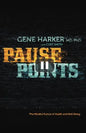 Pause Points: The Mindful Pursuit of Health and Well-Being - Paperback