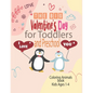 The Big Valentine's Day I Love You for Toddlers and Preschool coloring animals book kids ages 1-4: Great Gift for Boys & Girls, Ages 1,2, 3 and 4 (Col - Paperback