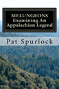 Melungeons: Examining An Appalachian Legend - Paperback