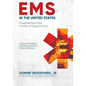 EMS in the United States: Fragmented Past, Future of Opportunity - Paperback