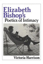Elizabeth Bishop's Poetics of Intimacy - Paperback